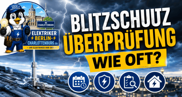 Blitzschutzüberprüfung wie oft?